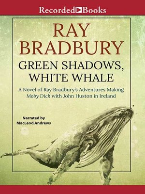 Green Shadows, White Whale - Audiobook